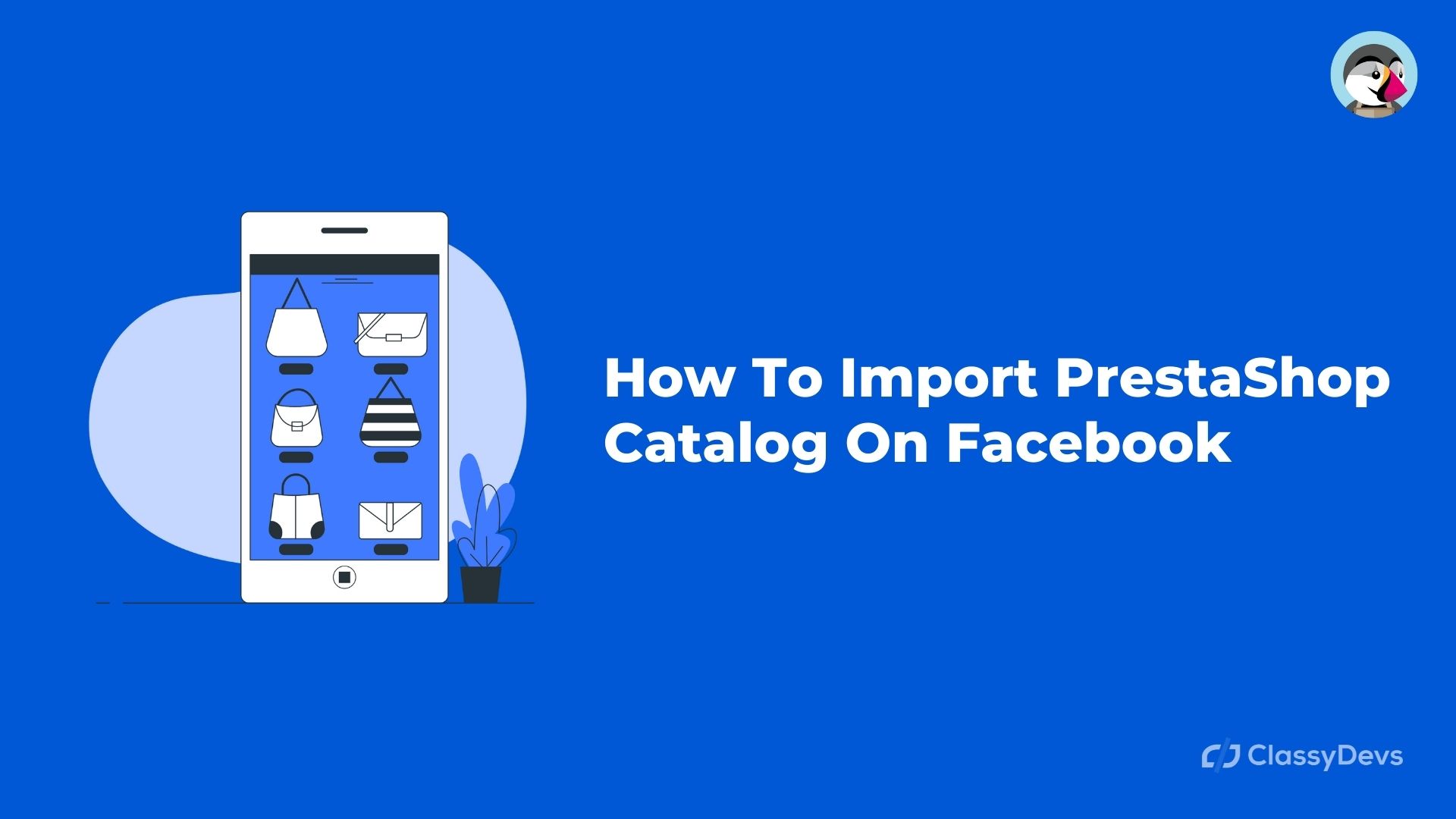 How To Import PrestaShop Catalog On Facebook